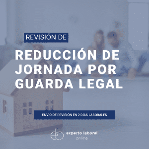 Revisión online de reducción de jornada por guarda legal